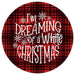 VINYL DECAL | I'M DREAMING OF A WHITE CHRISTMAS | RED | CHRISTMAS - Unique in the Creek LTD
