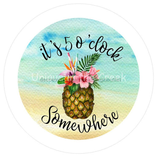 VINYL DECAL | IT'S 5 O'CLOCK SOMEWHERE | PINEAPPLE | BEACH | SUMMER - Unique in the Creek LTD