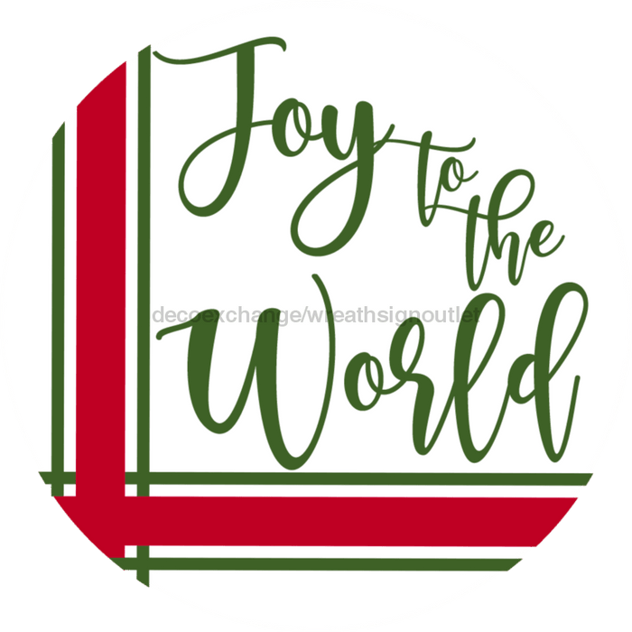 Wreath Sign, Joy To The World, Christmas Sign, 10" Round, Metal Sign, DECOE-569, DecoExchange, Sign For Wreath - DecoExchange