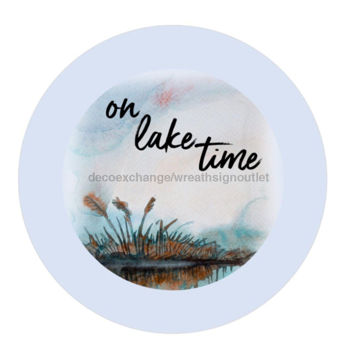 VINYL DECAL |ON LAKE TIME | SUMMER | EVERYDAY - Unique in the Creek LTD