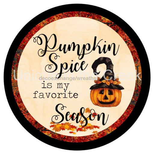 VINYL DECAL | PUMPKIN SPICE IS MY FAVORITE SEASON | AUTUMN | FALL - Unique in the Creek LTD
