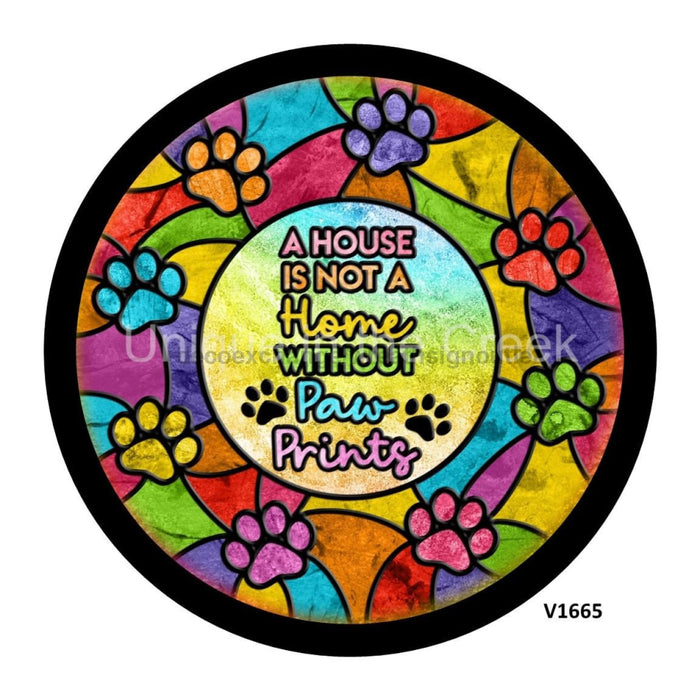 VINYL DECAL | RAINBOW PAW PRINTS | STAINED GLASS LOOK | PETS | ANIMALS | EVERYDAY | A HOUSE IS NOT A HOME - Unique in the Creek LTD