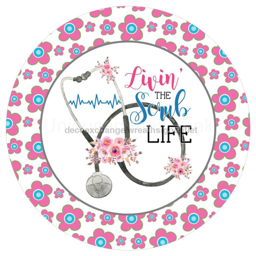 VINYL DECAL | SCRUB LIFE | NURSES | PUBLIC SERVICE | EVERYDAY - Unique in the Creek LTD