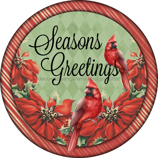 Vinyl Decal, Seasons Greetings, Cardinal Sign, 10" Round Metal Sign VINYL-DECOE-188, DecoExchange, Sign For Wreaths - DecoExchange