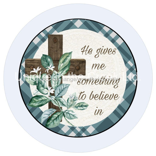 VINYL DECAL | SOMETHING TO BELIEVE| RELIGIOUS | EVERYDAY | CROSS - Unique in the Creek LTD