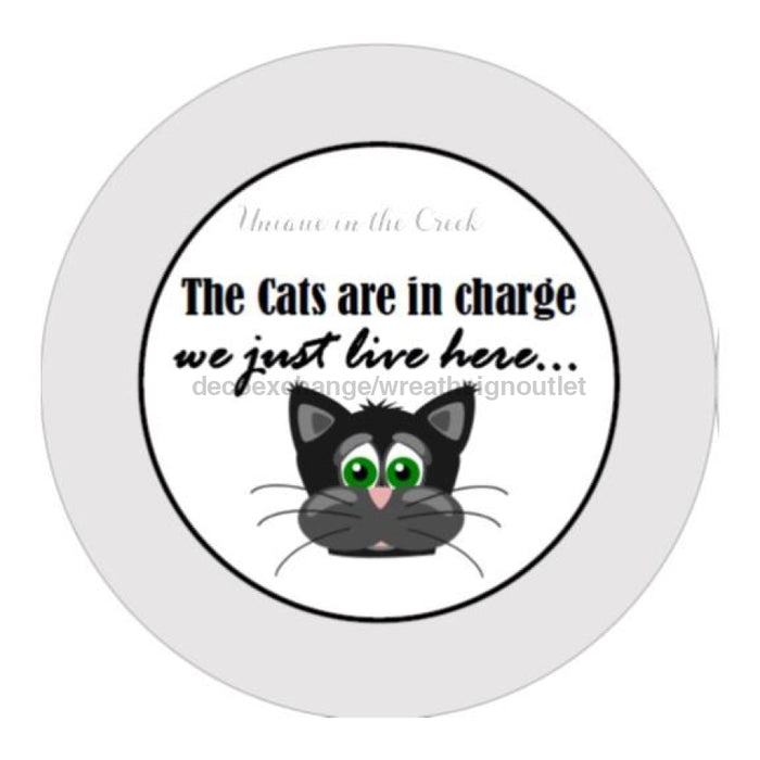 VINYL DECAL | THE CATS ARE IN CHARGE | PETS| EVERYDAY - Unique in the Creek LTD