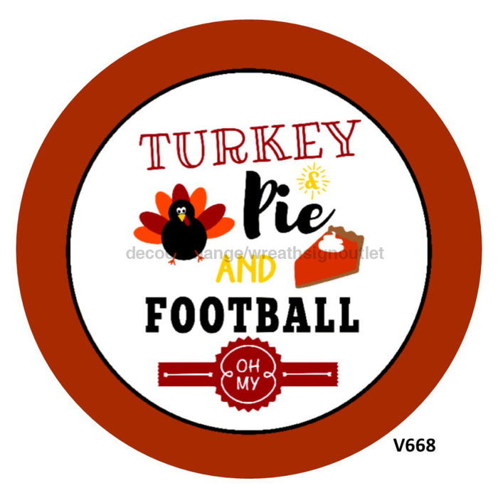 Vinyl Decal | Turkey Pie and Football | Thanksgiving | Autumn | Fall 10.5’’ Vinyl Round 10.5’’ Vinyl Round