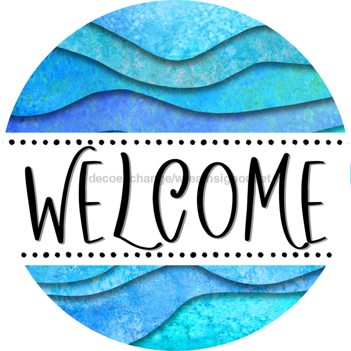 Welcome Door Hanger Sign Waves Decoe-4127-Dh 18 Wood Round