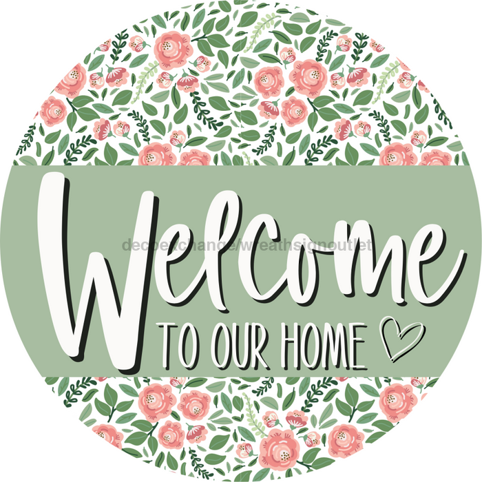 Welcome Floral Sign Decoe-4028-A Wreath 12 Metal Round