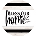 Welcome Sign Bless Our Home Everyday Decoe-4166-Dh 18 Wood Round