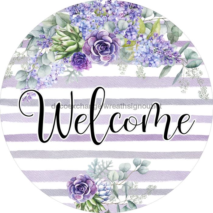 Welcome Sign, Everyday Sign, Purple Sign, DECOE-4053-DH, 18 Wood Round