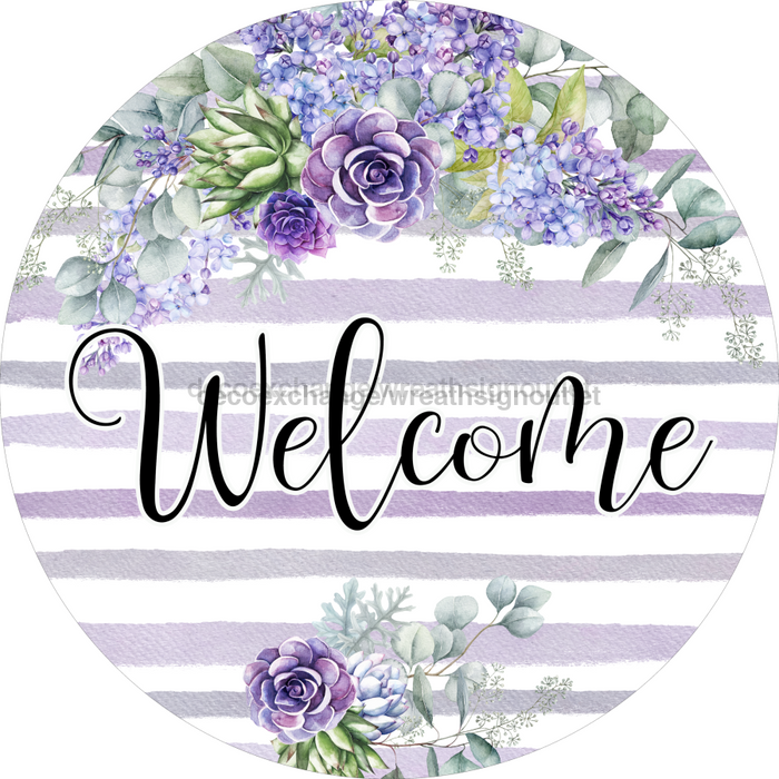 Welcome Sign, Everyday Sign, Purple Sign, DECOE-4053-DH, 18 Wood Round