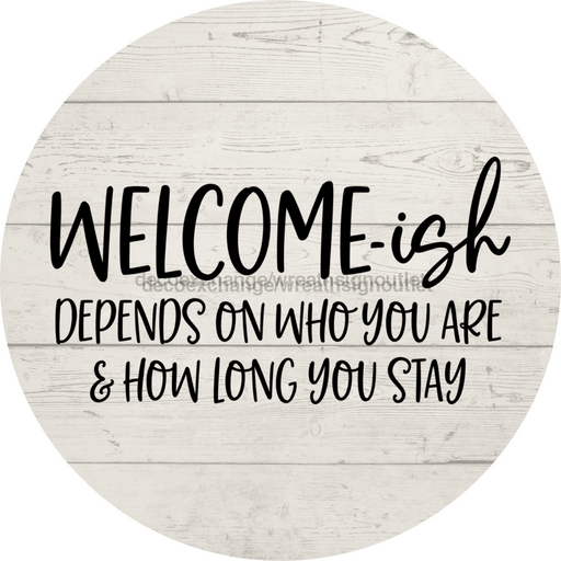 Welcome Sign Funny Decoe-4185 10 vinyl Round
