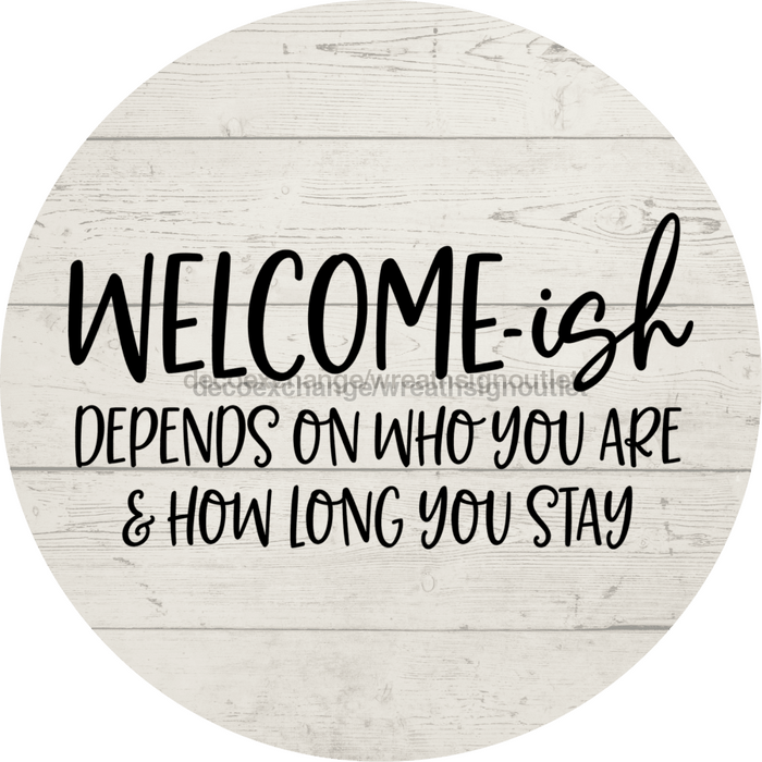 Welcome Sign Funny Decoe-4185 10 vinyl Round