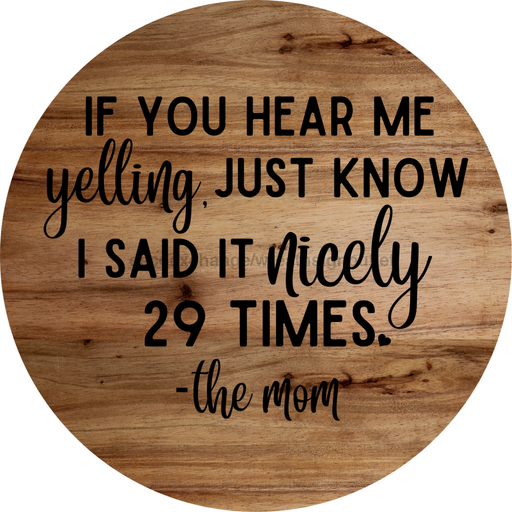 Welcome Sign Funny Mom Decoe-4196 10 Metal Round