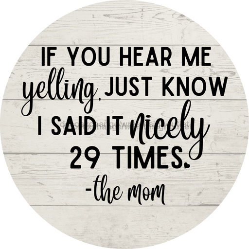 Welcome Sign Funny Mom Decoe-4202 10 vinyl Round