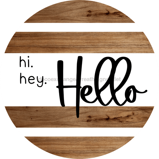 Welcome Sign Hello Decoe-4191 10 wood Round
