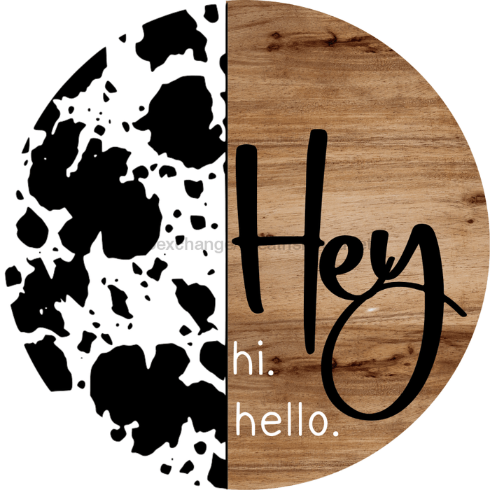 Welcome Sign Hey Country Decoe-4152 10 wood Round