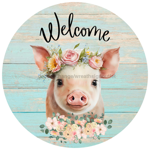 Welcome Sign Pig Decoe-4601 For Wreath 10 Round Metal