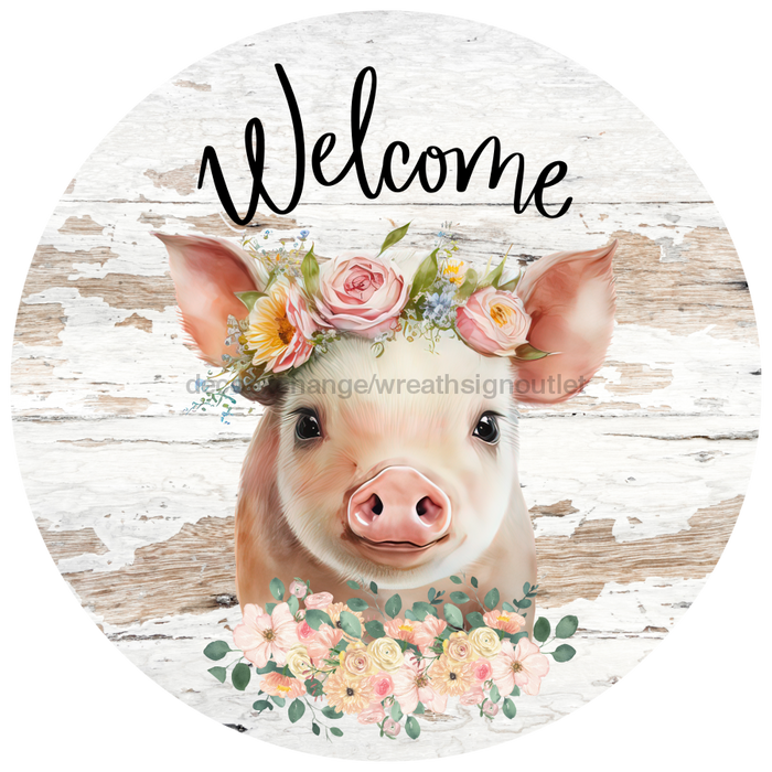 Welcome Sign Pig Decoe-4603 Wreath 12 Metal Round