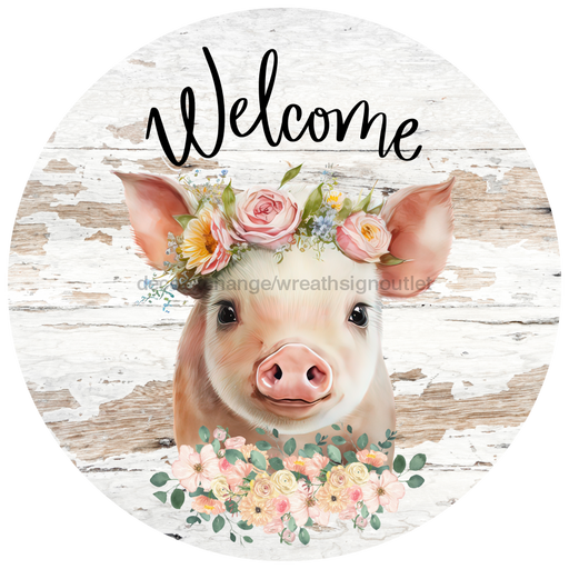 Welcome Sign Pig Decoe-4603 Wreath 8 Metal Round