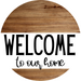 Welcome Sign To Our Home Everyday Decoe-4160-Dh 18 Wood Round