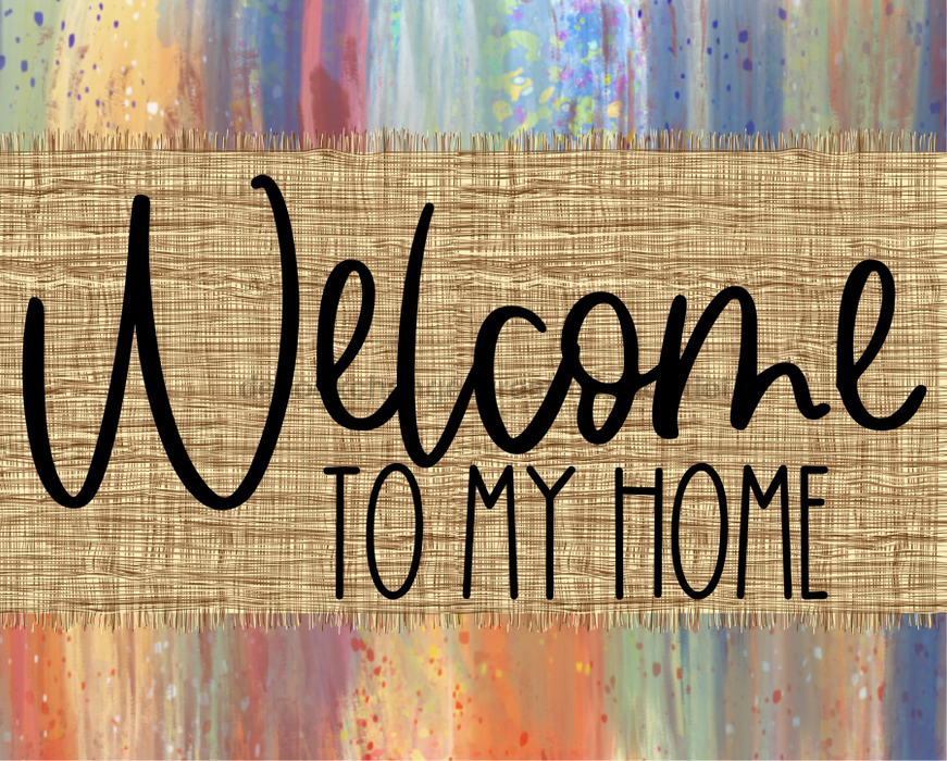 Welcome To My Home Fall Sign Dco-00018 For Wreath 8X10 Metal