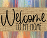 Welcome To My Home Fall Sign Dco-00018 For Wreath 8X10 Metal