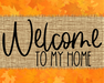 Welcome To My Home Fall Sign Dco-00020 For Wreath 8X10 Metal