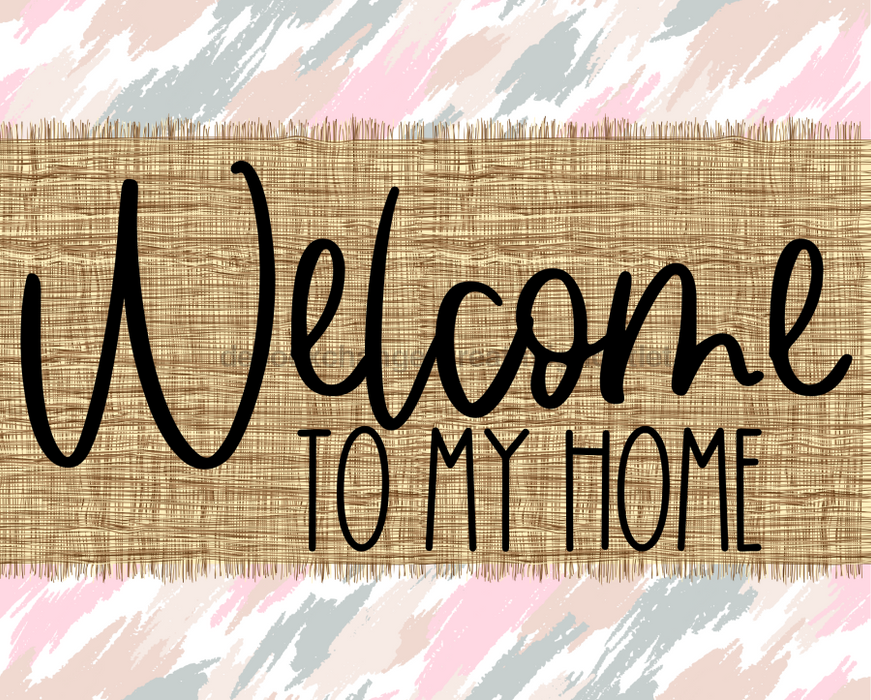 Welcome To My Home Sign Dco-00050 For Wreath 8X10 Metal