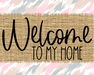 Welcome To My Home Sign Dco-00050 For Wreath 8X10 Metal