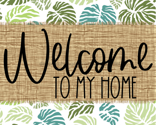 Welcome To My Home Sign Dco-00052 For Wreath 8X10 Metal