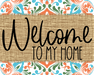 Welcome To My Home Sign Dco-00064 For Wreath 8X10 Metal