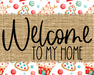 Welcome To My Home Sign Dco-00074 For Wreath 8X10 Metal