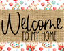 Welcome To My Home Sign Dco-00074 For Wreath 8X10 Metal