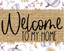 Welcome To My Home Sign Dco-00076 For Wreath 8X10 Metal
