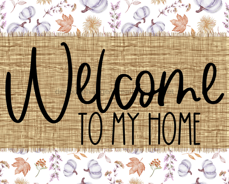 Welcome To My Home Sign Dco-00082 For Wreath 8X10 Metal