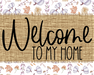 Welcome To My Home Sign Dco-00082 For Wreath 8X10 Metal