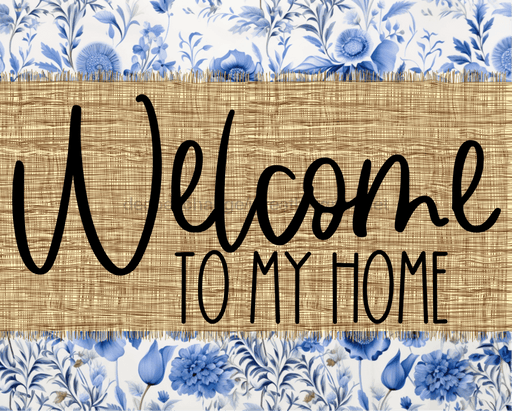 Welcome To My Home Sign Dco-00102 For Wreath 8X10 Metal