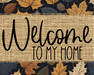Welcome To My Home Sign Dco-00111 For Wreath 8X10 Metal