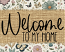 Welcome To My Home Sign Dco-00119 For Wreath 8X10 Metal