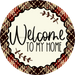 Welcome To My Home Sign Dco-00131 For Wreath 10 Round Metal 8X10