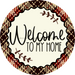 Welcome To My Home Sign Dco-00131 For Wreath 10 Round Metal 8X10