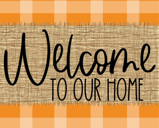 Welcome To Our Home Fall Sign Dco-00013 For Wreath 8X10 Metal