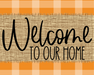 Welcome To Our Home Fall Sign Dco-00013 For Wreath 8X10 Metal
