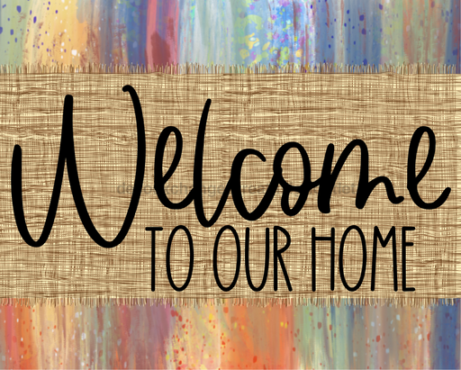 Welcome To Our Home Fall Sign Dco-00017 For Wreath 8X10 Metal