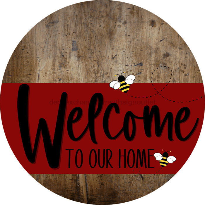 Welcome To Our Home Sign Bee Dark Red Stripe Wood Grain Decoe-2999-Dh 18 Round