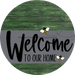 Welcome To Our Home Sign Bee Gray Stripe Green Stain Decoe-2965-Dh 18 Wood Round