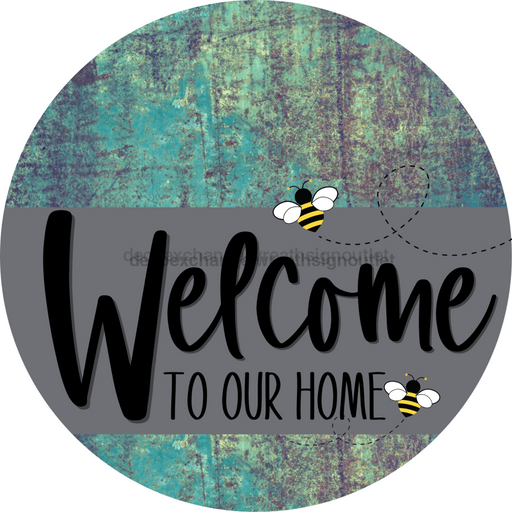 Welcome To Our Home Sign Bee Gray Stripe Petina Look Decoe-2961-Dh 18 Wood Round