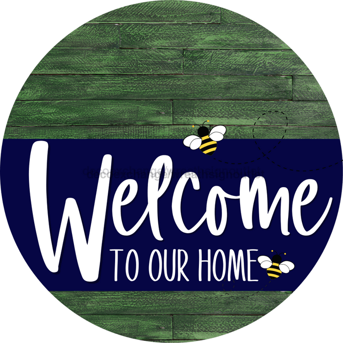 Welcome To Our Home Sign Bee Navy Stripe Green Stain Decoe-2955-Dh 18 Wood Round